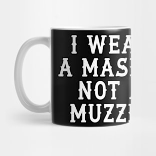 Mask (Not A Muzzle) Mug